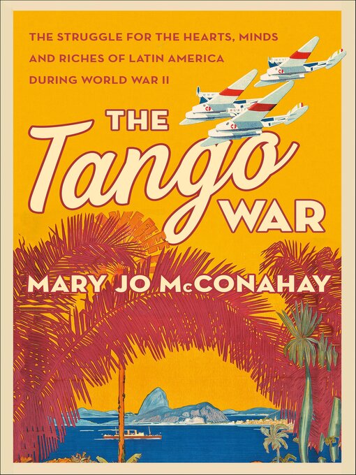 Title details for The Tango War by Mary Jo McConahay - Wait list